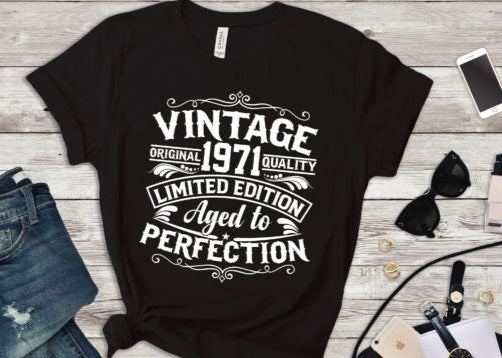 custom birthday shirt reads limited edition aged to perfection
