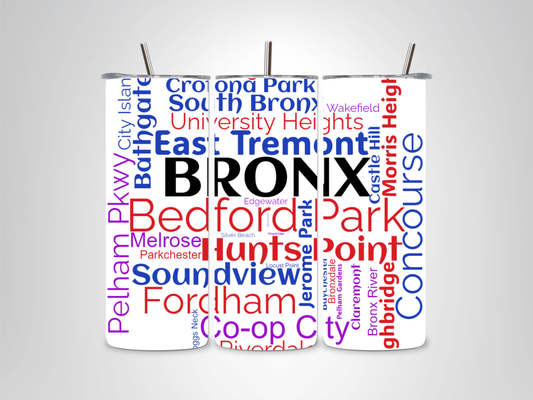 Bronx Neighborhood Tumbler - Custom NYC Word Art Drinkware Gift