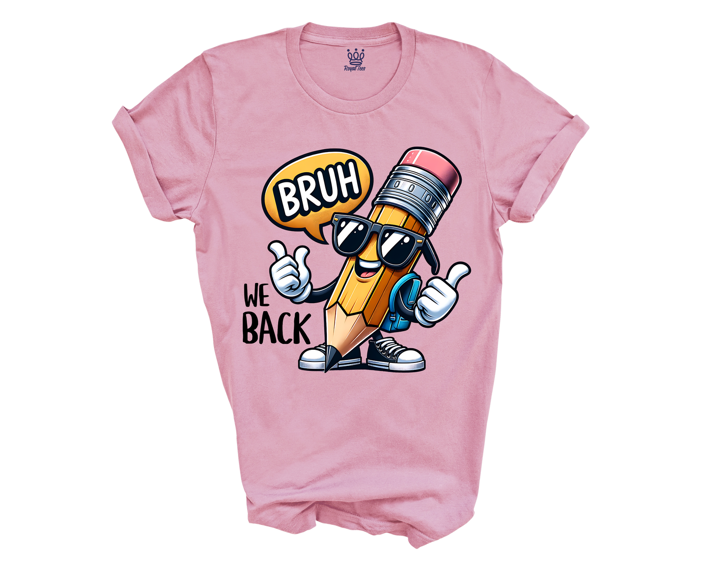 Pencil T-shirt Bruh We Back to School  – Funny First Day Tee for Students & Teachers