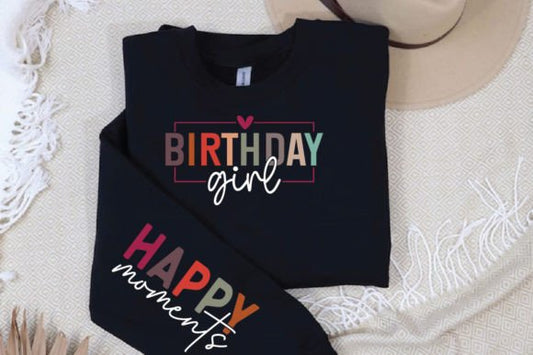 Birthday Girl, Happy Moments Sweatshirt