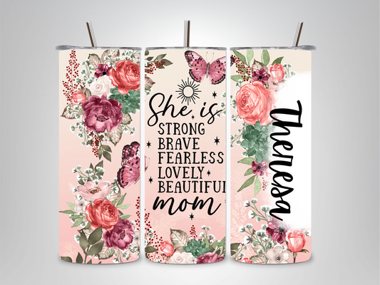 Custom She is Mom - 20 oz Tumbler