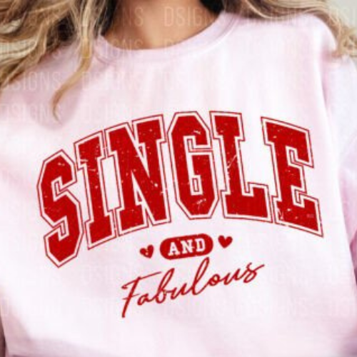Single and Fabulous Crewneck