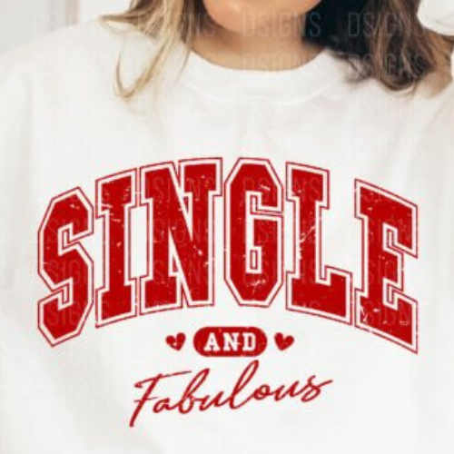 Single and Fabulous Crewneck